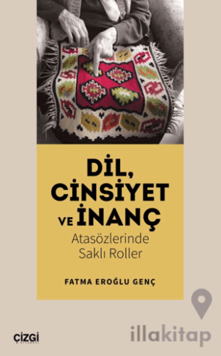 Dil, Cinsiyet ve İnanç