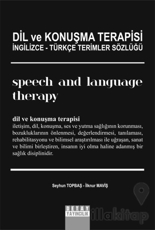 Dil ve Konuşma Terapisi İngilizce Türkçe Terimler Sözlüğü