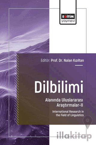 Dilbilimi Alanında Uluslararası Araştırmalar - II