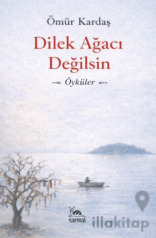 Dilek Ağacı Değilsin