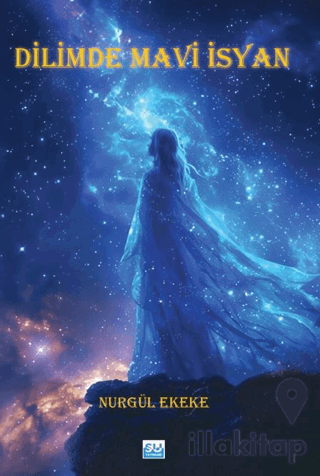 Dilimde Mavi İsyan