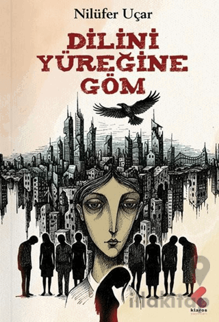 Dilini Yüreğine Göm