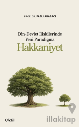 Din-Devlet İlişkilerinde Yeni Paradigma Hakkaniyet