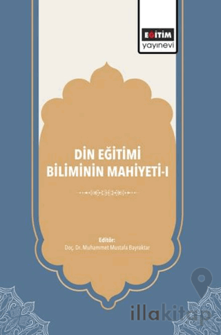 Din Eğitimi Biliminin Mahiyeti - 1