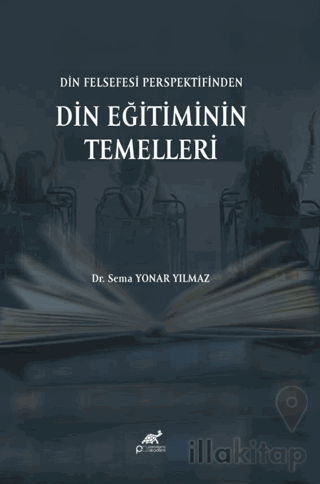 Din Felsefesi Perspektifinden Din Eğitiminin Temelleri