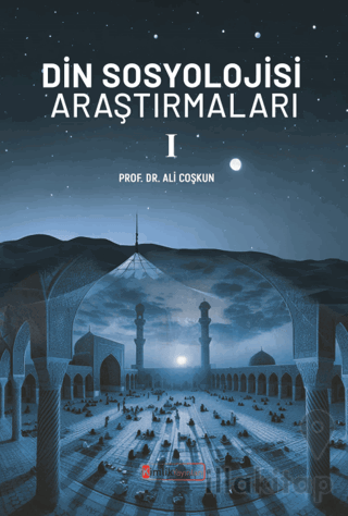Din Sosyolojisi Araştırmaları - I