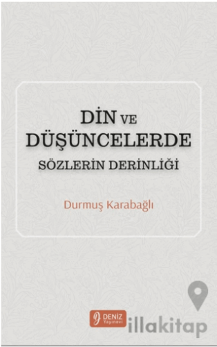 Din ve Düşüncelerde Sözlerin Derinliği