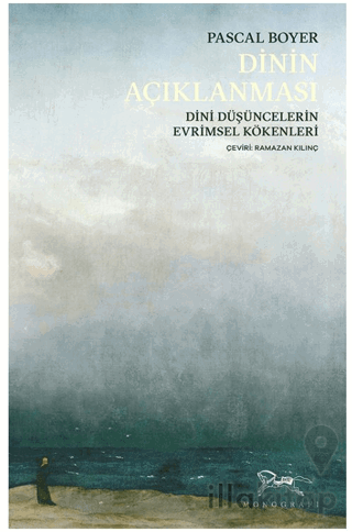 Dinin Açıklanması Dini Düşüncelerin Evrimsel Kökenleri