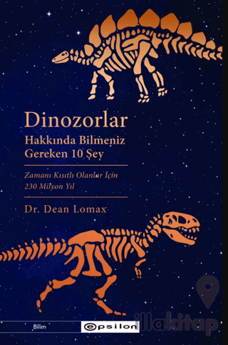 Dinozorlar Hakkında Bilmeniz  Gereken 10 Şey