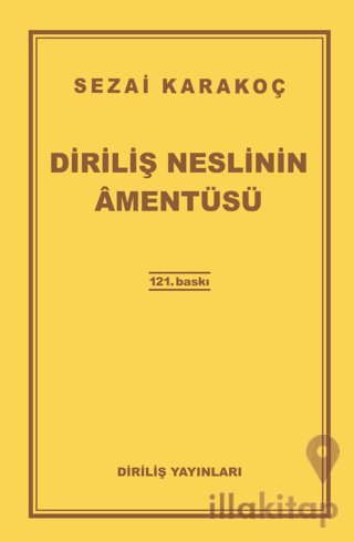 Diriliş Neslinin Amentüsü