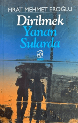 Dirilmek Yanan Sularda