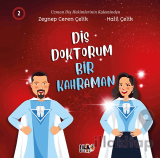Diş Doktorum Bir Kahraman