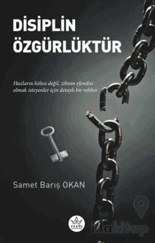 Disiplin Özgürlüktür