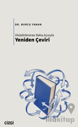 Disiplinlerarası Bakış Açısıyla Yeniden Çeviri