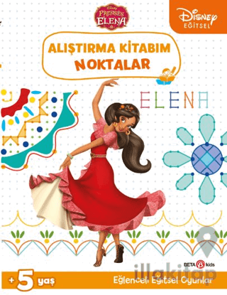 Disney Eğitsel Prenses Elena Alıştırma Kitabım Noktalar