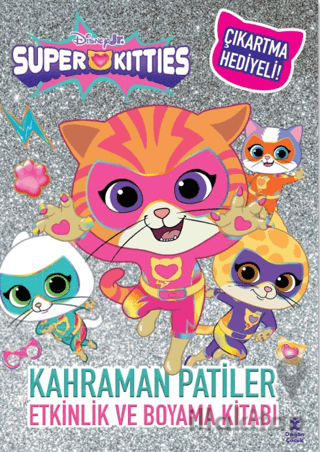 Disney Superkitties - Kahraman Patiler Etkinlik ve Boyama Kitabı