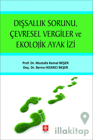 Dışsallık Sorunu Çevresel Vergiler ve Ekolojik Ayak İzi