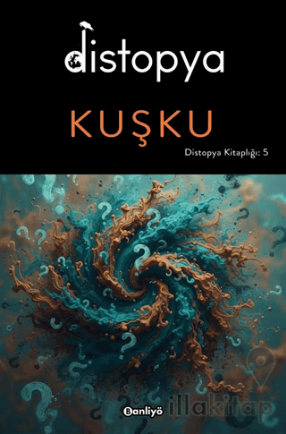 Distopya : Kuşku