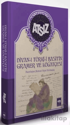 Divan-ı Türki-i Basit''n Gramer ve Lügatçesi
