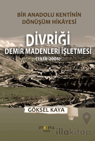 Divriği Demir Madenleri İşletmesi (1938-2006)