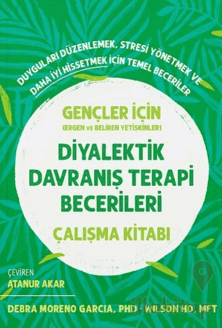 Diyalektik Davranış Terapi Becerileri Çalışma Kitabı
