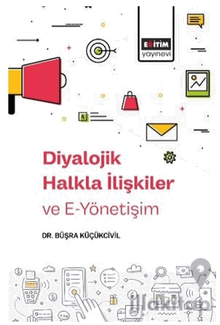 Diyalojik Halkla İlişkiler ve E-Yönetişim