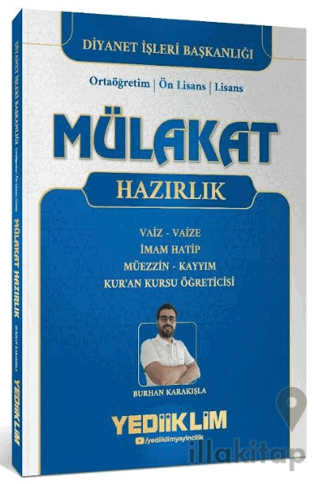 Diyanet İşleri Mülakat Hazırlık Kitabı (Vaiz / Vaize-İmam Hatip-Müezzin-Kayyım-Kuran Kursu Öğreticisi)