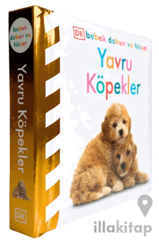 DK Bebek Dokun ve Hisset Serisi - Yavru Köpekler
