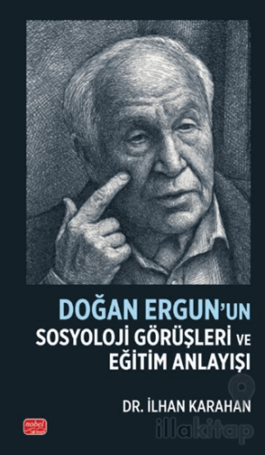 Doğan Ergun’un Sosyoloji Görüşleri ve Eğitim Anlayışı