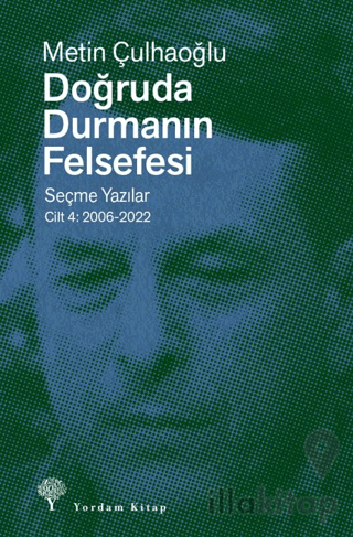 Doğruda Durmanın Felsefesi Cilt 4