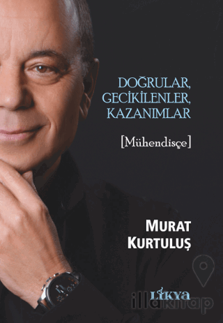 Doğrular, Gecikilenler, Kazanımlar