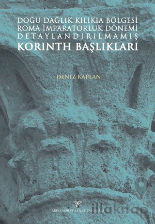Doğu Dağlık Kilikia Bölgesi Roma İmparatorluk Dönemi Detaylandırılmamış Korinth Başlıkları