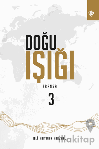 Doğu Işığı 3 - Fransa