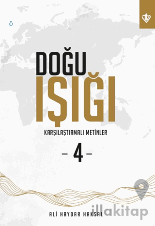 Doğu Işığı 4 - Karşılaştırmalı Metinler
