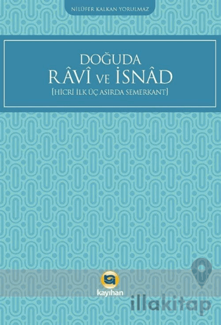 Doğuda Ravi ve İsnad (Hicri İlk Üç Asırda Semerkant)
