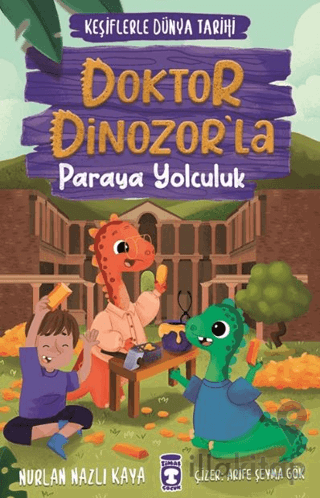 Doktor Dinozor’la Paraya Yolculuk - Keşiflerle Dünya Tarihi 3