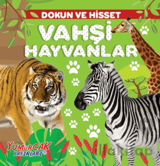 Dokun ve Hisset – Vahşi Hayvanlar