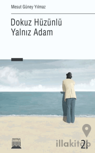 Dokuz Hüzünlü Yalnız Adam