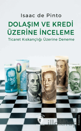 Dolaşım ve Kredi Üzerine İnceleme Ticaret Kıskançlığı Üzerine Deneme