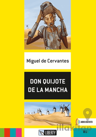 Don Quijote de La Mancha (Lecturas Liberty) B1