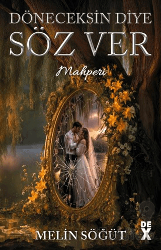 Döneceksin Diye Söz Ver 2 - Mahperi