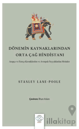 Dönemin Kaynaklarından Orta Çağ Hindistanı