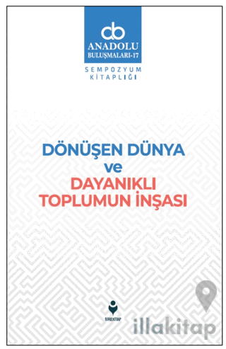 Dönüşen Dünya ve Dayanıklı Toplumun İnşası