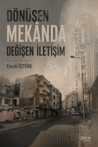 Dönüşen Mekânda Değişen İletişim