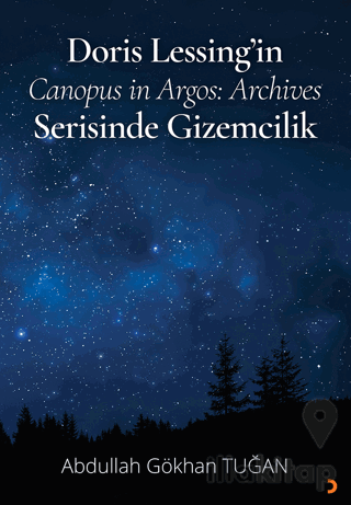Doris Lessing’in Canopus in Argos: Archives Serisinde Gizemcilik