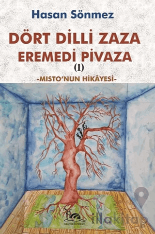 Dört Dilli Zaza Eremedi Pivaza - Misto'nun Hikayesi