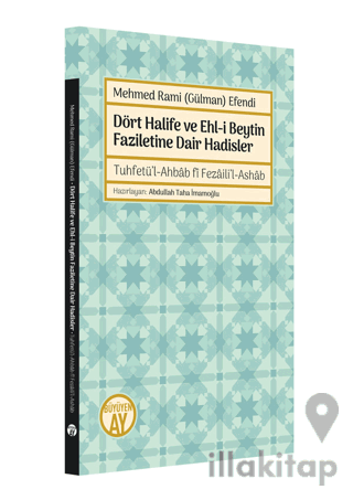 Dört Halife ve Ehl-i Beytin Faziletine Dair Hadisler