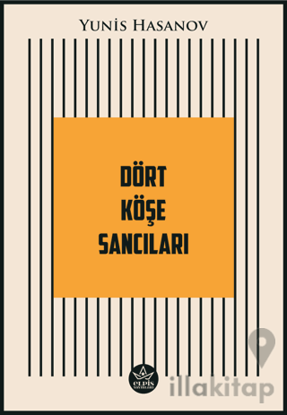 Dört Köşe Sancıları