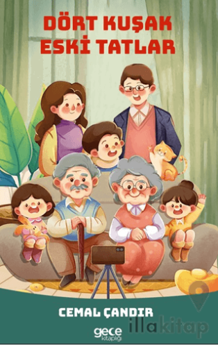 Dört Kuşak Eski Tatlar