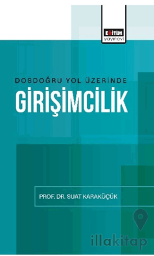 Dosdoğru Yol Üzerinde Girişimcilik